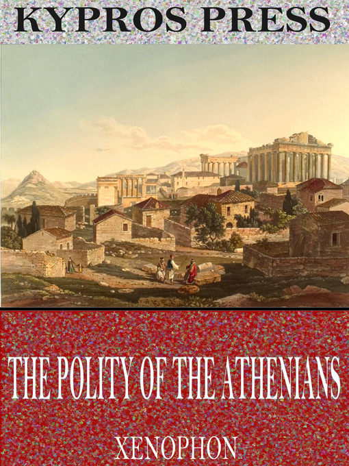 Title details for The Polity of the Athenians by Xenophon - Wait list